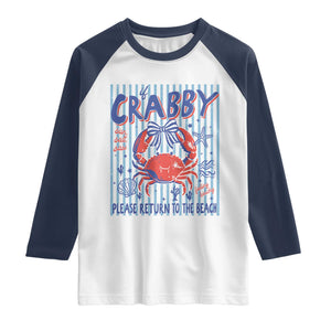 If Crabby Please Return To The Beach Raglan Shirt Funny Summer Girl TS11 White Navy Print Your Wear