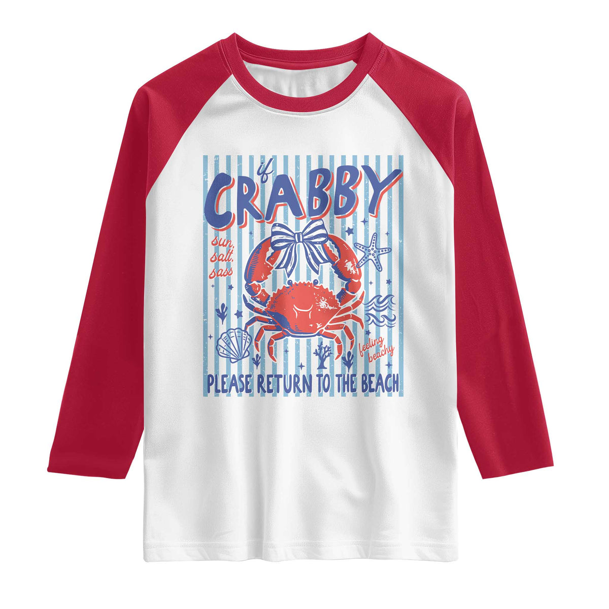 If Crabby Please Return To The Beach Raglan Shirt Funny Summer Girl TS11 White Red Print Your Wear