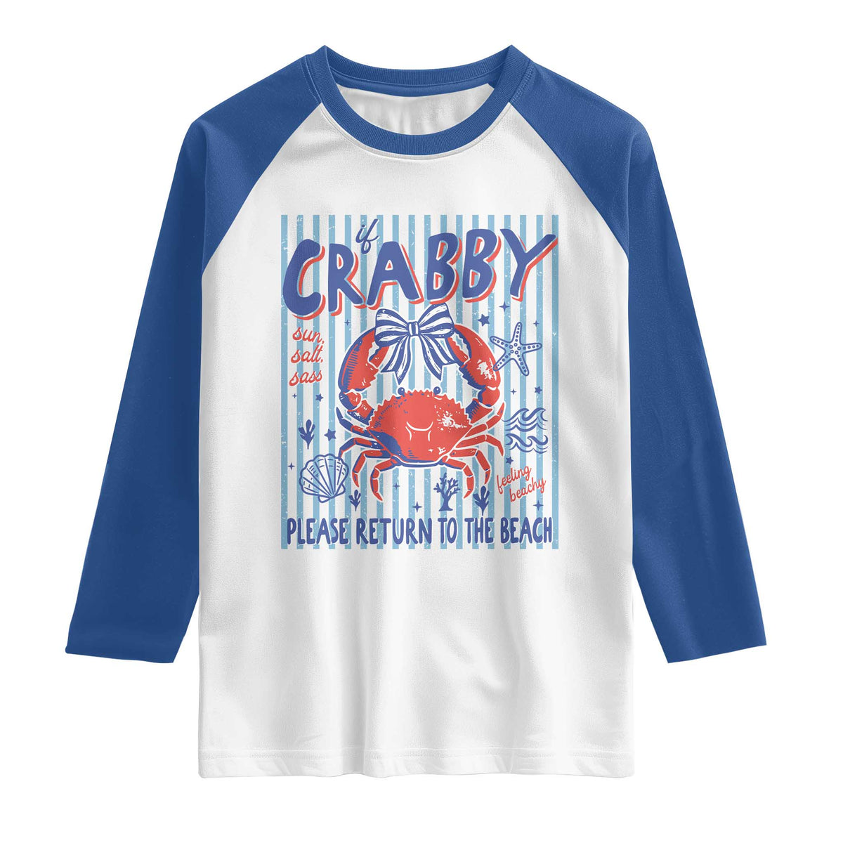 If Crabby Please Return To The Beach Raglan Shirt Funny Summer Girl TS11 White Royal Print Your Wear