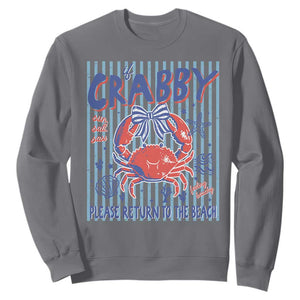 If Crabby Please Return To The Beach Sweatshirt Funny Summer Girl TS11 Charcoal Print Your Wear