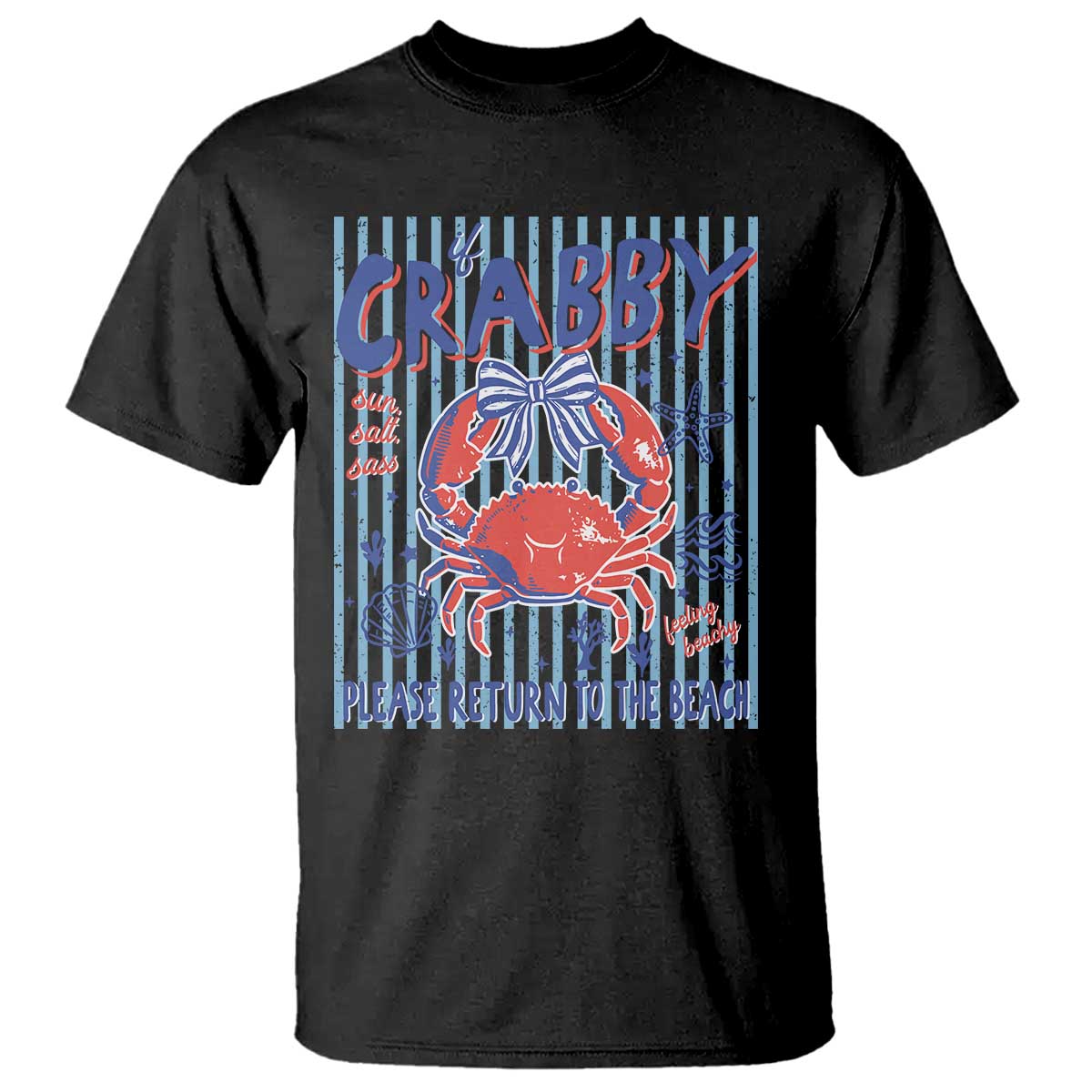 If Crabby Please Return To The Beach T Shirt Funny Summer Girl TS11 Black Print Your Wear