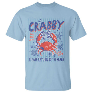 If Crabby Please Return To The Beach T Shirt Funny Summer Girl TS11 Light Blue Print Your Wear