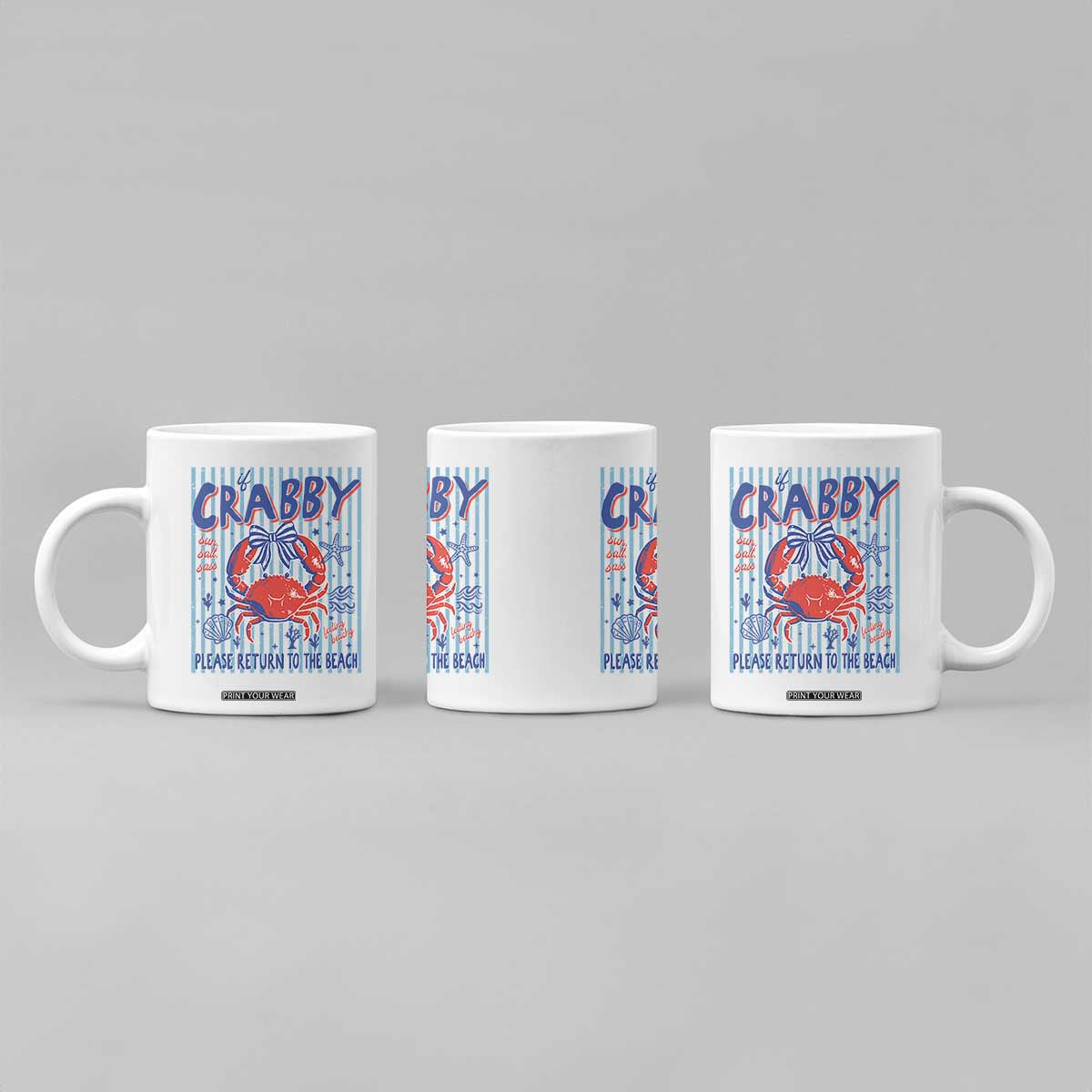 If Crabby Please Return To The Beach Coffee Mug Funny Summer Girl TS11 Print Your Wear