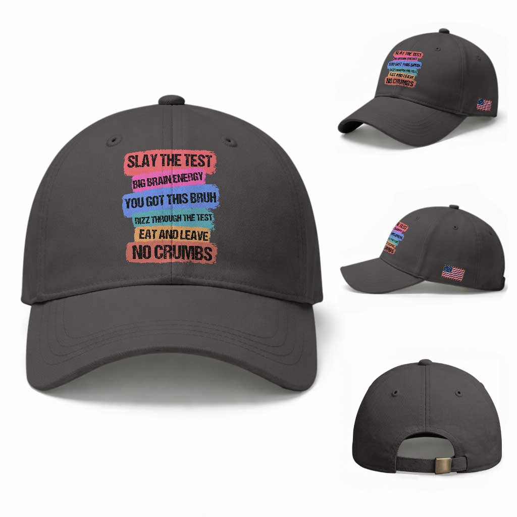 Test Day Baseball Cap Slay The Test Big Brain Energy Students Spirit TS11 Baseball Cap Universal Fit Dark Gray Print Your Wear