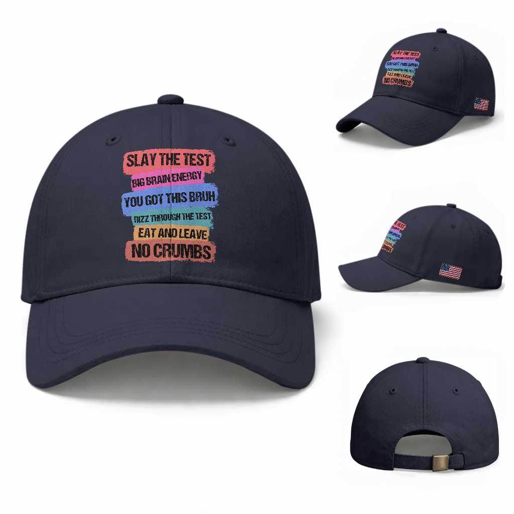 Test Day Baseball Cap Slay The Test Big Brain Energy Students Spirit TS11 Baseball Cap Universal Fit Navy Print Your Wear