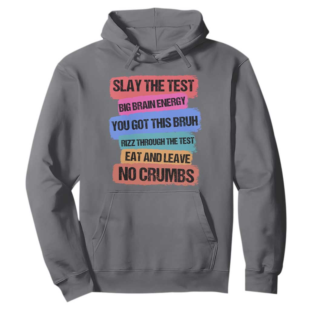 Test Day Hoodie Slay The Test Big Brain Energy Students Spirit TS11 Charcoal Print Your Wear