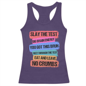 Test Day Racerback Tank Top Slay The Test Big Brain Energy Students Spirit TS11 Purple Print Your Wear