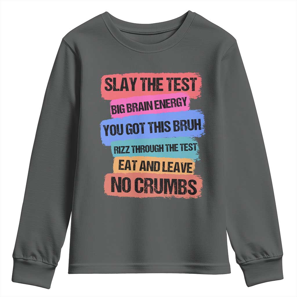 Test Day Youth Sweatshirt Slay The Test Big Brain Energy Students Spirit TS11 Dark Heather Print Your Wear