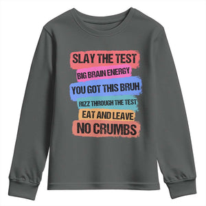 Test Day Youth Sweatshirt Slay The Test Big Brain Energy Students Spirit TS11 Dark Heather Print Your Wear