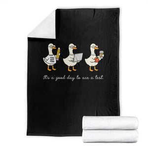 Silly Goose Test Day Throw Blanket It's A Good Day To Ace A Test Teacher Students TS11 Black Print Your Wear