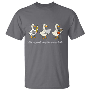 Silly Goose Test Day T Shirt It's A Good Day To Ace A Test Teacher Students TS11 Charcoal Print Your Wear