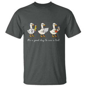Silly Goose Test Day T Shirt It's A Good Day To Ace A Test Teacher Students TS11 Dark Heather Print Your Wear