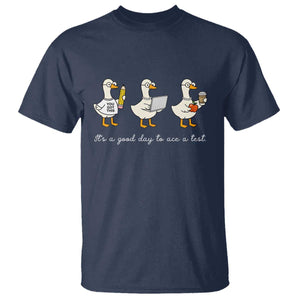 Silly Goose Test Day T Shirt It's A Good Day To Ace A Test Teacher Students TS11 Navy Print Your Wear