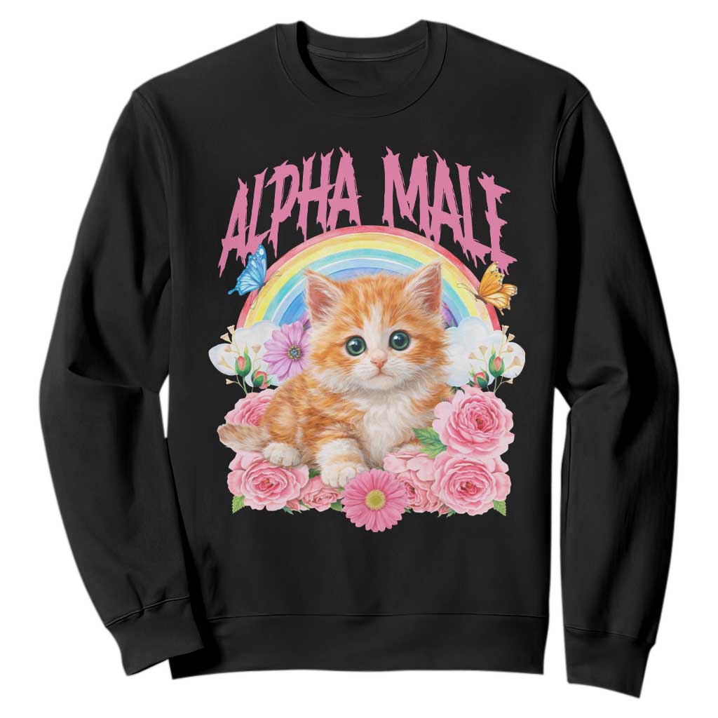 Alpha Male Funny Cat Sweatshirt Vintage 90s Kitten Rainbow Floral Butterflies TS11 Black Print Your Wear