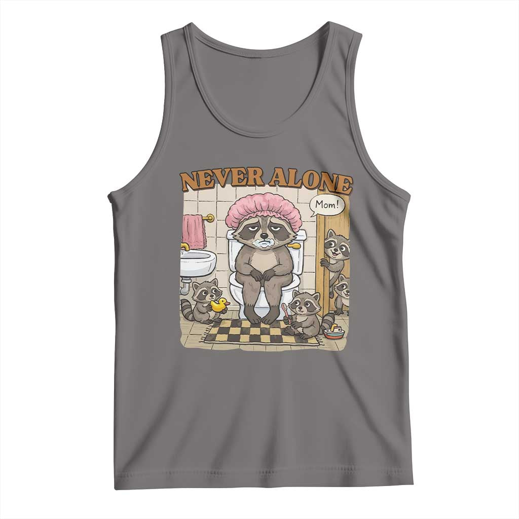 Never Alone Raccoon Mom Tank Top Funny Mama Life Mothers Day TS11 Deep Heather Print Your Wear