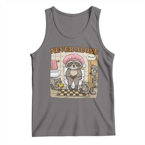 Never Alone Raccoon Mom Tank Top Funny Mama Life Mothers Day TS11 Deep Heather Print Your Wear