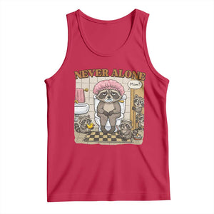 Never Alone Raccoon Mom Tank Top Funny Mama Life Mothers Day TS11 Red Print Your Wear