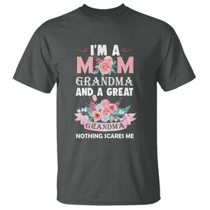 Mother T Shirt I'm A Mom Grandma And A Great Grandma Nothing Scares Me Carnation Flower Mother's Day TS11 Dark Heather Print Your Wear