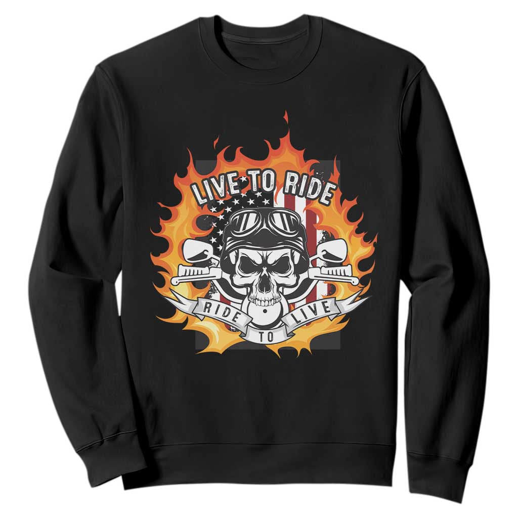 Funny Motorcycle Sweatshirt Live To Ride And Ride To Live Biker Skeleton Rider