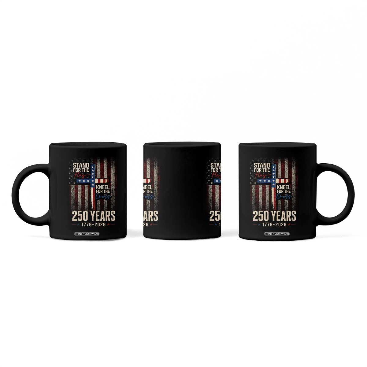 God 250th Anniversary USA Coffee Mug Stand For The Flag Kneel For The Cross TS11 Print Your Wear