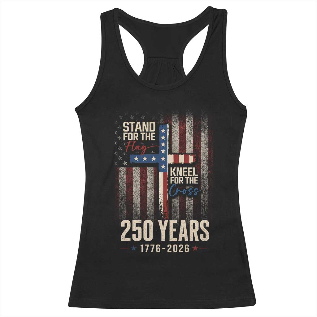 God 250th Anniversary USA Racerback Tank Top Stand For The Flag Kneel For The Cross TS11 Black Print Your Wear