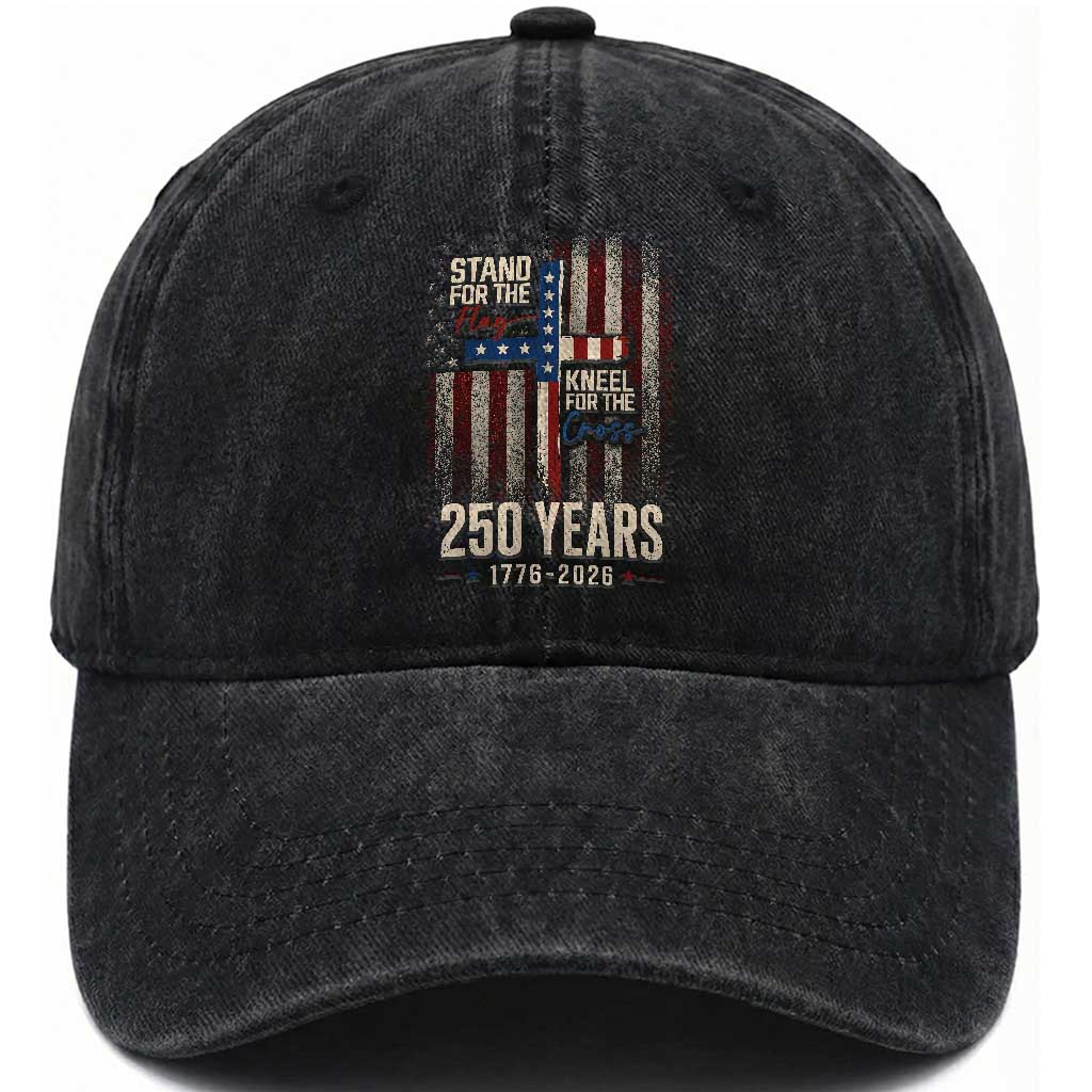 God 250th Anniversary USA Washed Cotton Baseball Cap Stand For The Flag Kneel For The Cross TS11 Print Your Wear