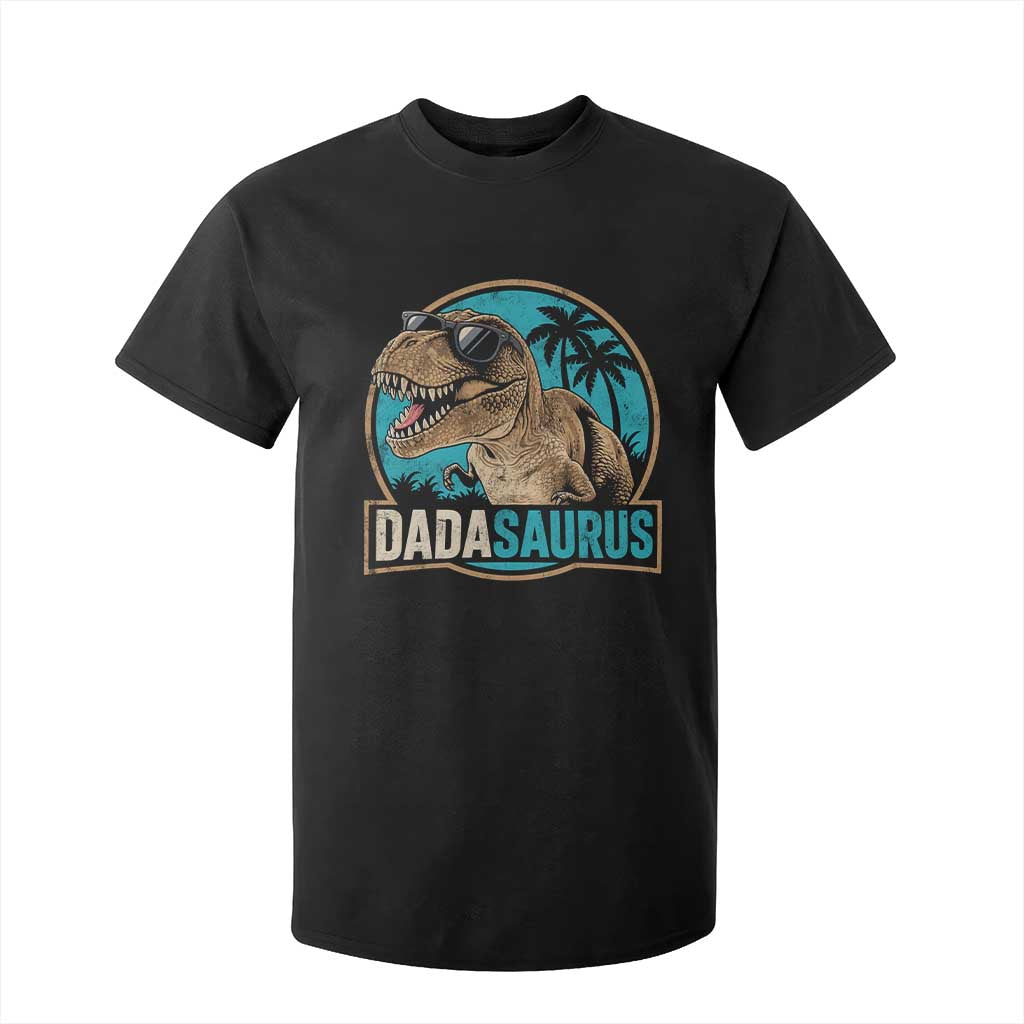 Dinosuar Dad T Shirt For Kid Funny Dadasaurus Fathers Day Family Matching TS11 Black Print Your Wear