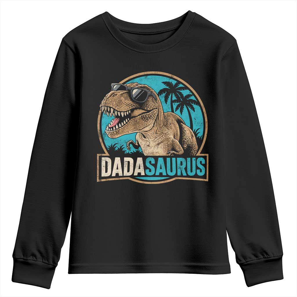 Dinosuar Dad Youth Sweatshirt Funny Dadasaurus Fathers Day Family Matching TS11 Black Print Your Wear
