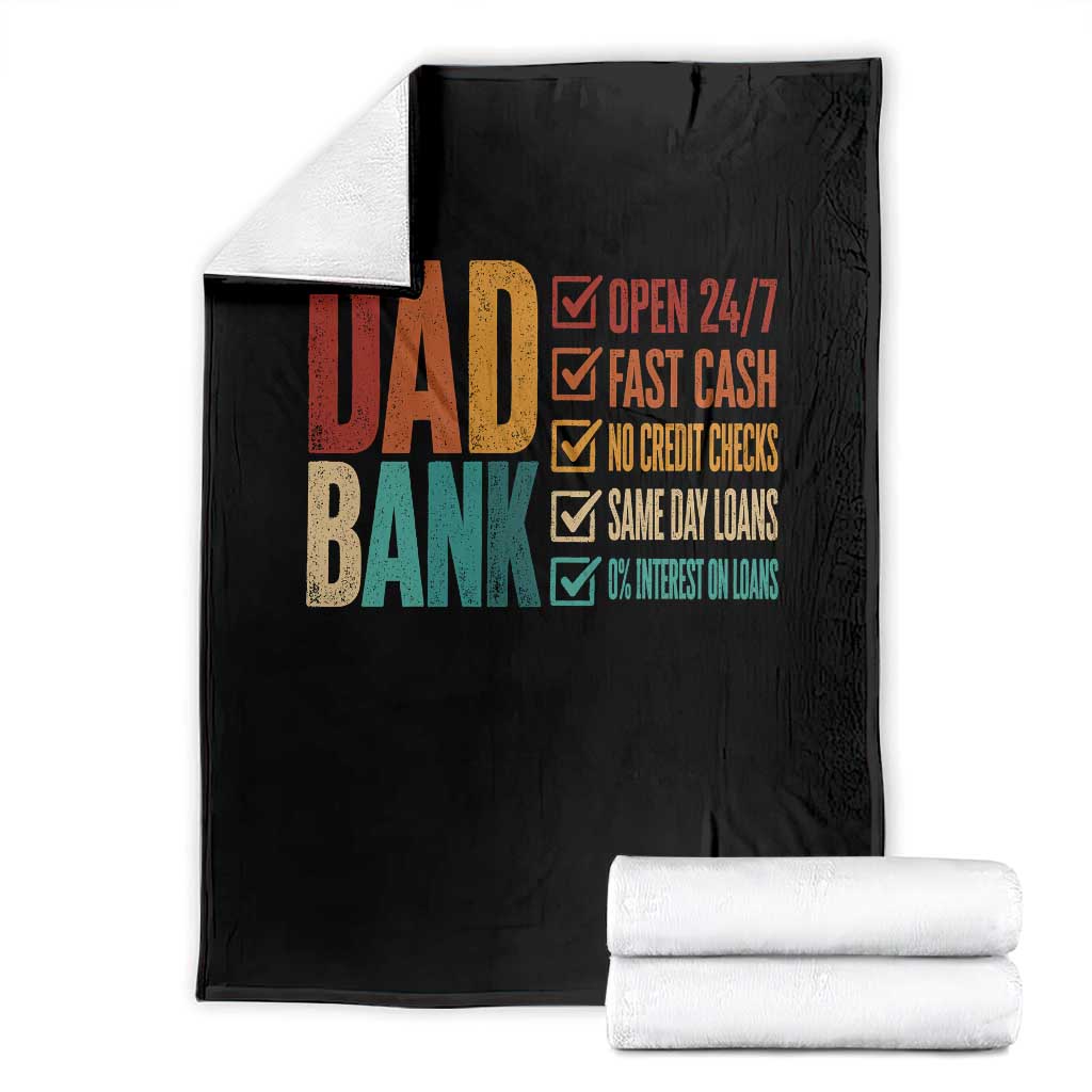 Dad Bank Throw Blanket Open 24 7 Fast Cash Funny Father's Day Gifts TS11 Black Print Your Wear