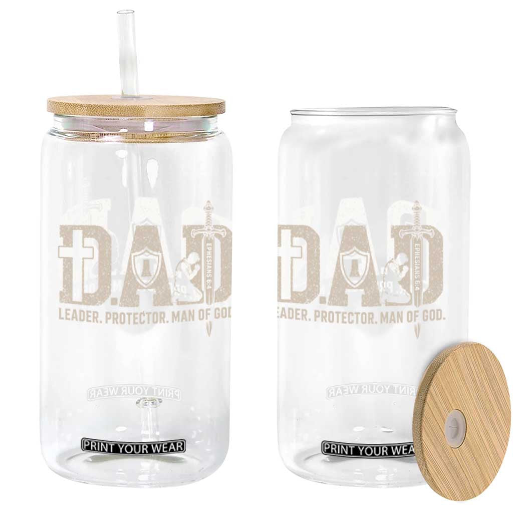 Christian Dad Glass Can Father Leader Protector Man Of God TS11 Print Your Wear