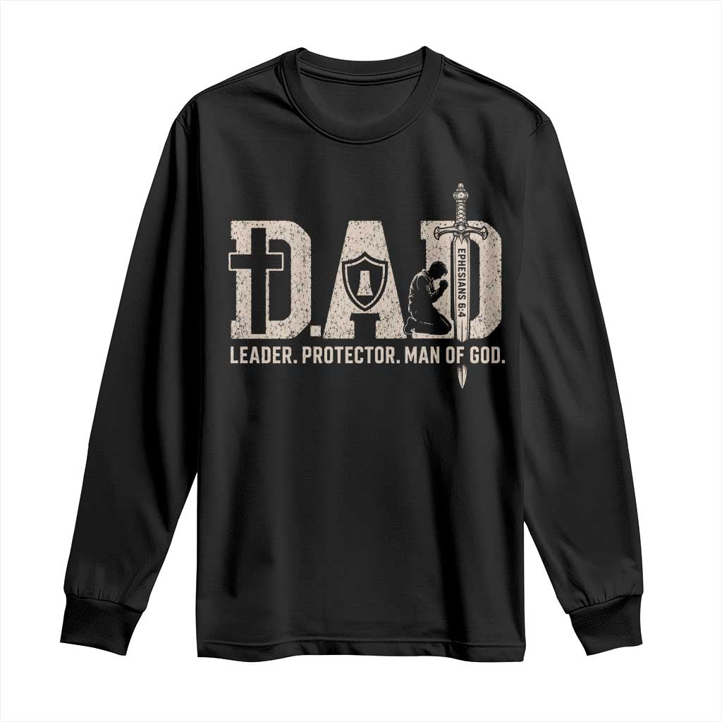 Christian Dad Long Sleeve Shirt Father Leader Protector Man Of God TS11 Black Print Your Wear