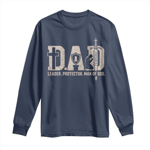 Christian Dad Long Sleeve Shirt Father Leader Protector Man Of God TS11 Navy Print Your Wear