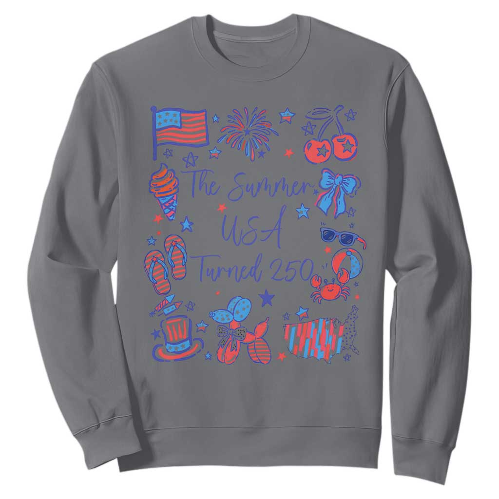 The Summer USA Turned 250 1776 2026 4th of July Sweatshirt TS11 Charcoal Print Your Wear
