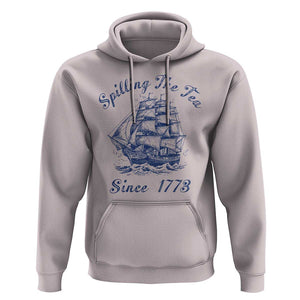 Funny 4th Of July Hoodie Spilling The Tea Since 1773 History Ship TS11 Ice Gray Print Your Wear