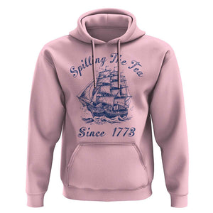 Funny 4th Of July Hoodie Spilling The Tea Since 1773 History Ship TS11 Light Pink Print Your Wear