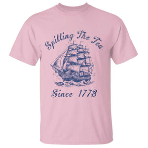 Funny 4th Of July T Shirt Spilling The Tea Since 1773 History Ship TS11 Light Pink Print Your Wear