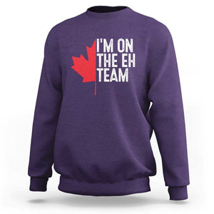 Funny Canada Day Sweatshirt I'm On The Eh Team Maple Leaf Team Canadian TS11 Purple Print Your Wear