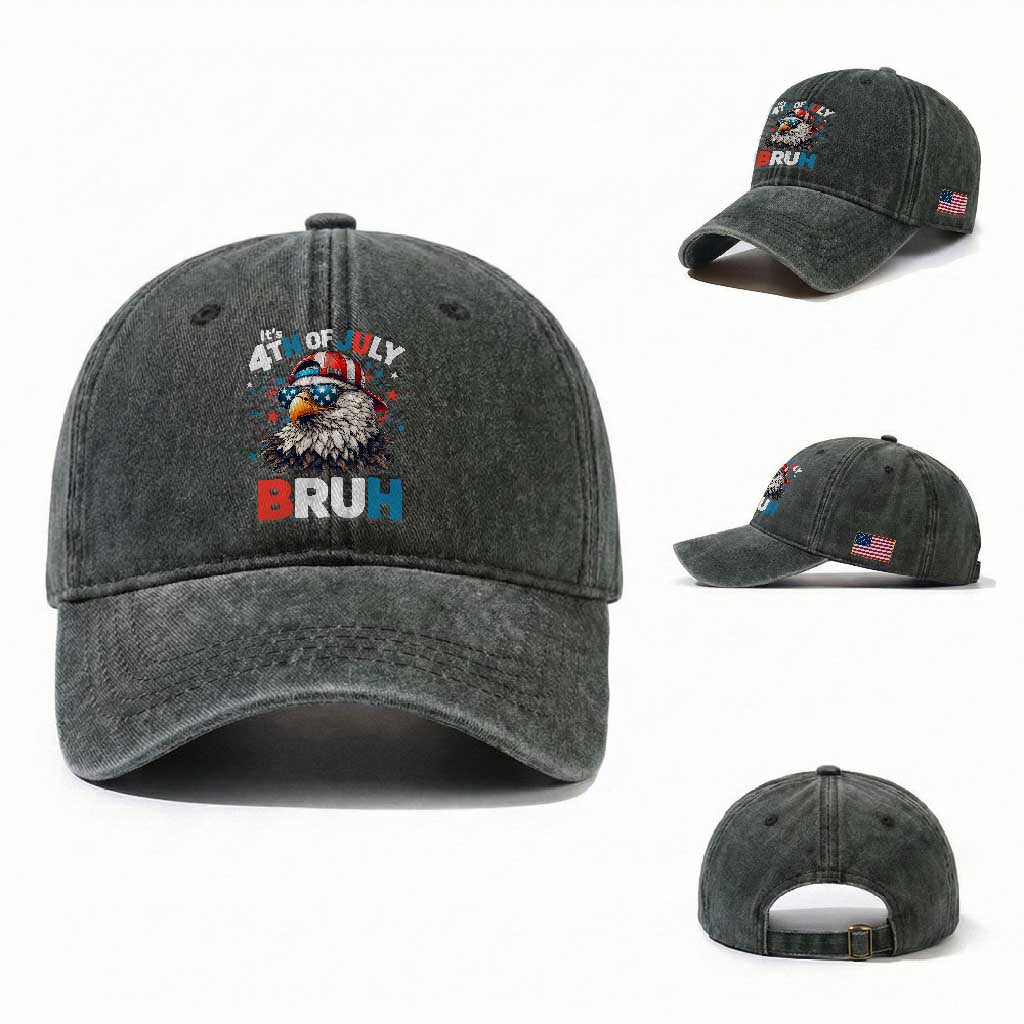 Funny Eagle It's 4th Of July Bruh Washed Cotton Baseball Cap Patriotic Bald Eagle American Flag TS11 Washed Cap Universal Fit Dark Green Print Your Wear