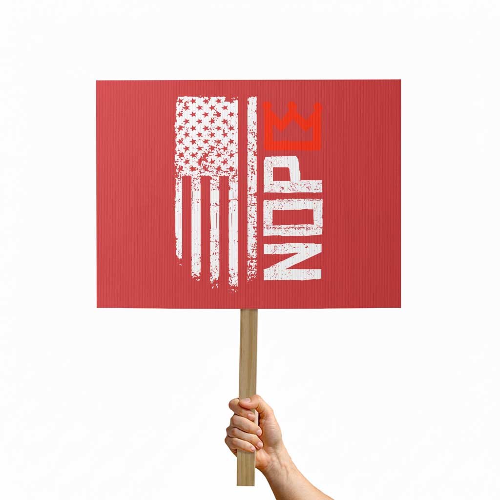 Funny Nope No Kings Vintage American Flag Protest Sign TS11 Horizontal 18