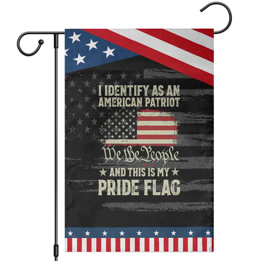 Funny I Identify As An American Patriot And This Is My Pride Flag Patriotic Garden Flag TS11 Distressed Black Blue Print Your Wear