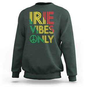 Irie Vibes Only Sweatshirt Rasta Reggae Roots Flag Music TS11 Dark Forest Green Print Your Wear