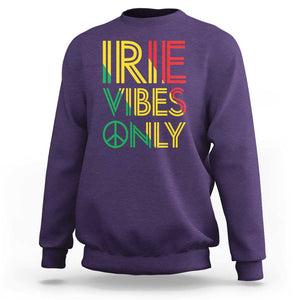 Irie Vibes Only Sweatshirt Rasta Reggae Roots Flag Music TS11 Purple Print Your Wear