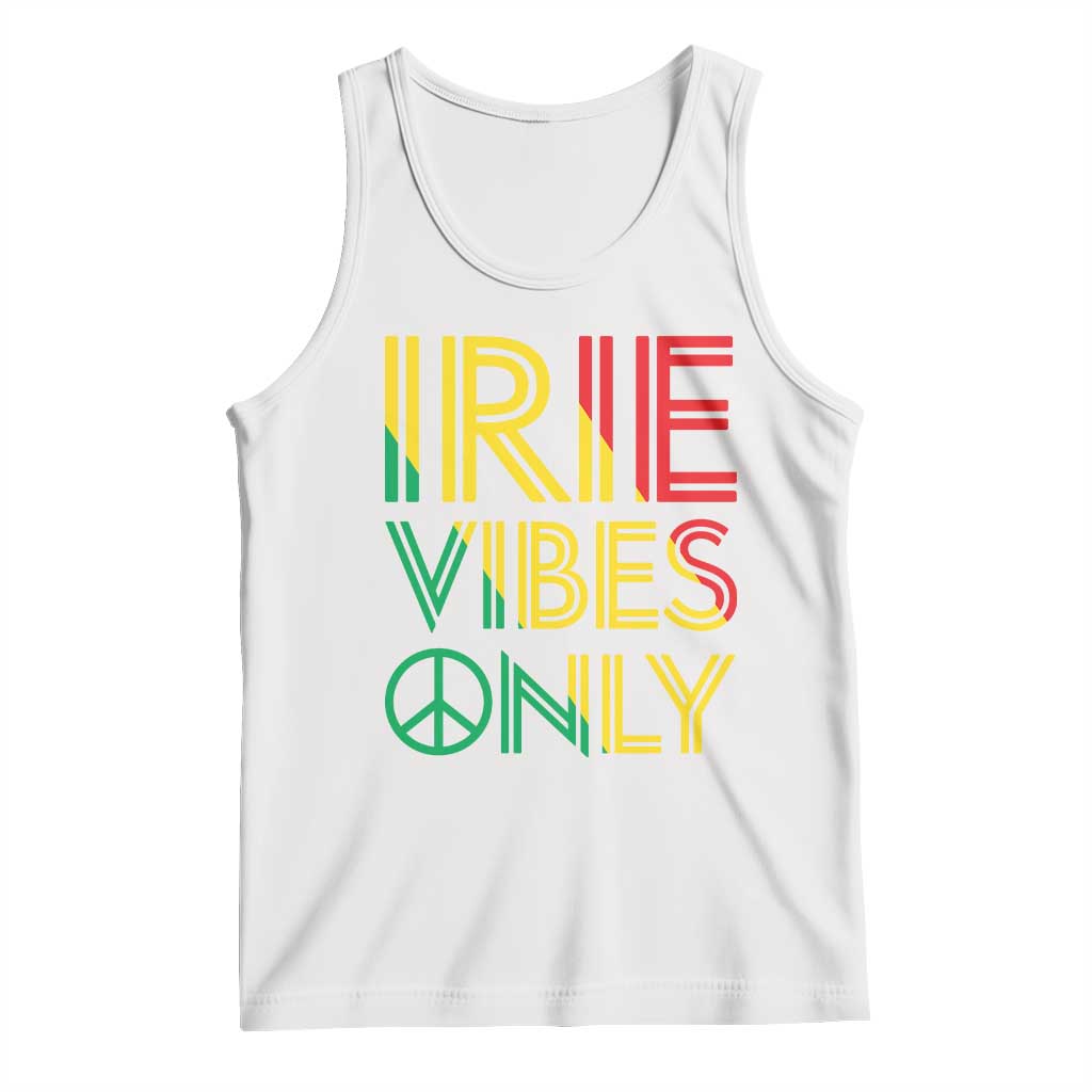 Irie Vibes Only Tank Top Rasta Reggae Roots Flag Music TS11 White Print Your Wear