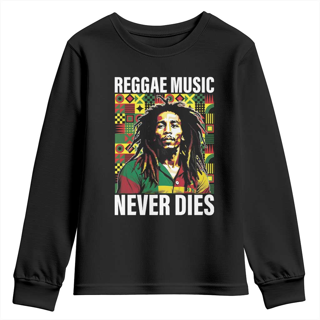 Legend Bob Youth Sweatshirt Reggae Music Never Dies Rasta TS11 Black Print Your Wear