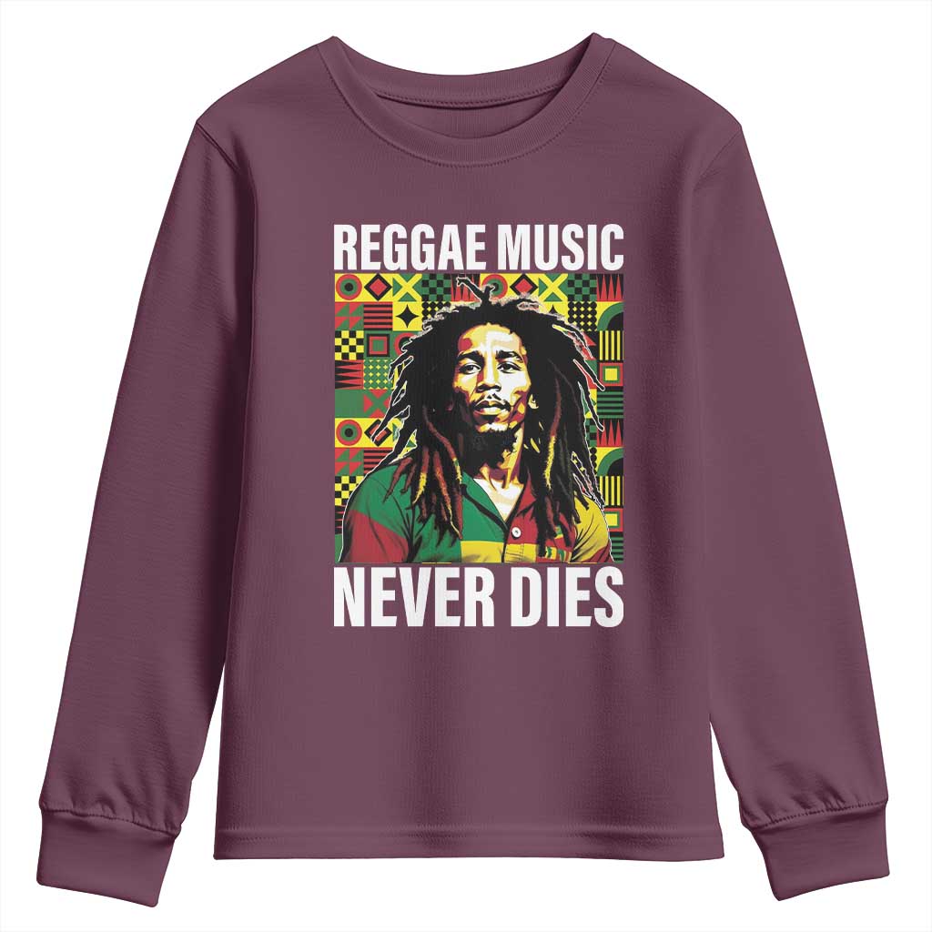 Legend Bob Youth Sweatshirt Reggae Music Never Dies Rasta TS11 Maroon Print Your Wear