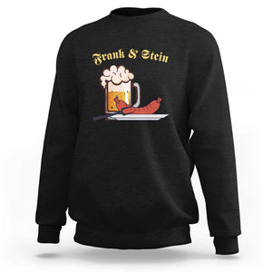 Funny Frank & Stein Sweatshirt German Beer Drinking Oktoberfest Sausage TS11 Black Print Your Wear