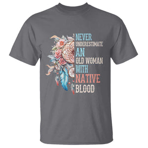 Native American T Shirt Never Underestimate An Old Woman With Native Blood Dreamcatcher TS11 Charcoal Print Your Wear