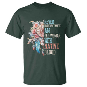 Native American T Shirt Never Underestimate An Old Woman With Native Blood Dreamcatcher TS11 Dark Forest Green Print Your Wear