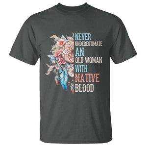 Native American T Shirt Never Underestimate An Old Woman With Native Blood Dreamcatcher TS11 Dark Heather Print Your Wear