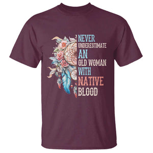 Native American T Shirt Never Underestimate An Old Woman With Native Blood Dreamcatcher TS11 Maroon Print Your Wear